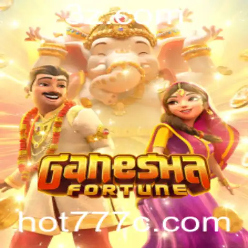 Explorando o Universo de GaneshaFortune e a Plataforma hot777.cc